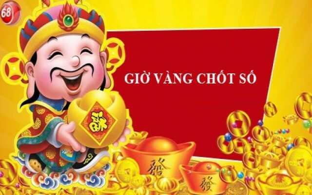 Khái niệm về giờ vàng chốt số là gì